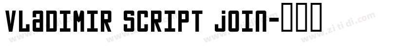 Vladimir Script Join字体转换